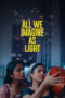 Nonton Film All We Imagine as Light (2024) CINEKEREN Nonton Film All We Imagine as Light (2024) CINEKEREN