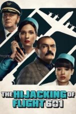 Nonton Film The Hijacking of Flight 601 (2024) CINEKEREN