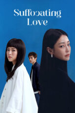 Nonton Film Suffocating Love (2024) CINEKEREN