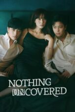 Nonton Film Nothing Uncovered (2024) CINEKEREN