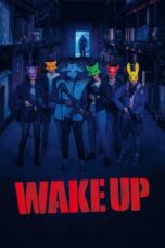 Nonton Film Wake Up (2024) CINEKEREN