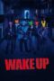 Nonton Film Wake Up (2024) CINEKEREN Nonton Film Wake Up (2024) CINEKEREN