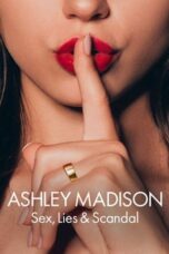 Nonton Film Ashley Madison: Sex, Lies & Scandal (2024) CINEKEREN