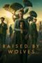 Nonton Film Raised by Wolves Season 2 (2022) CINEKEREN Nonton Film Raised by Wolves Season 2 (2022) CINEKEREN