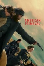 Nonton Film American Primeval (2025) CINEKEREN