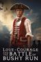 Nonton Film Love, Courage and the Battle of Bushy Run (2024) CINEKEREN Nonton Film Love, Courage and the Battle of Bushy Run (2024) CINEKEREN