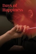 Nonton Film Days of Happiness (2023) CINEKEREN
