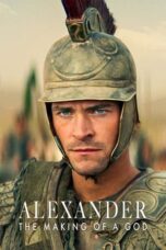 Nonton Film Alexander: The Making of a God (2024) CINEKEREN