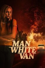 Nonton Film The Man in the White Van (2024) CINEKEREN