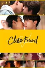 Nonton Film Close Friend Season 3 (2021) CINEKEREN