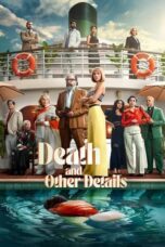 Nonton Film Death and Other Details (2024) CINEKEREN