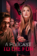 Nonton Film A Podcast to Die For (2023) CINEKEREN