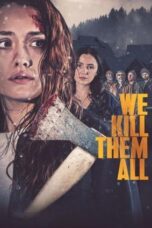 Nonton Film We Kill Them All (2025) CINEKEREN
