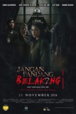 Nonton Film Don’t Look Back… I Know Your Origins (Jangan Pandang Belakang Aku Tahu Asal Usul Mu) (2024) CINEKEREN