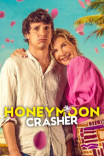 Nonton Film Honeymoon Crasher (2025) CINEKEREN
