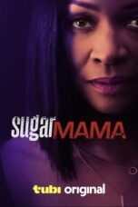 Nonton Film Sugar Mama (2025) CINEKEREN