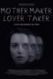 Nonton Film Mother Maker Lover Taker (2024) CINEKEREN Nonton Film Mother Maker Lover Taker (2024) CINEKEREN