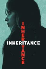 Nonton Film Inheritance (2025) CINEKEREN