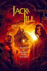 Nonton Film Jack and Jill: The Hills of Hell (2022) CINEKEREN