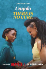 Nonton Film Umjolo: There Is No Cure (2025) CINEKEREN