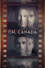 Nonton Film Oh, Canada (2024) CINEKEREN