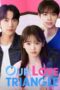 Nonton Film Our Love Triangle (2024) CINEKEREN