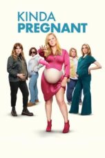 Nonton Film Kinda Pregnant (2025) CINEKEREN