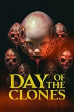 Nonton Film Day of the Clones (2024) CINEKEREN