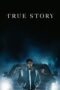 Nonton Film True Story (2021) CINEKEREN Nonton Film True Story (2021) CINEKEREN