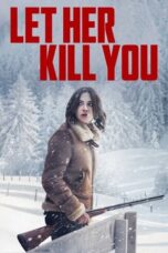 Nonton Film Let Her Kill You (2023) CINEKEREN