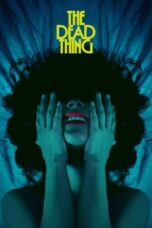 Nonton Film The Dead Thing (2024) CINEKEREN