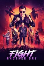 Nonton Film Fight Another Day (2024) CINEKEREN