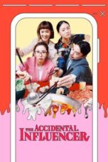 Nonton Film The Accidental Influencer  (2024) CINEKEREN