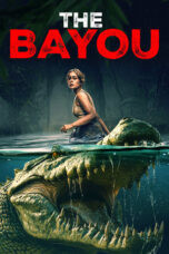 Nonton Film The Bayou (2025) CINEKEREN