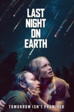 Nonton Film Last Night on Earth (2024) CINEKEREN