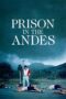 Nonton Film Prison in the Andes (2024) CINEKEREN Nonton Film Prison in the Andes (2024) CINEKEREN