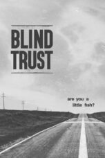 Nonton Film Blind Trust (2021) CINEKEREN