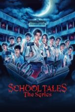 Nonton Film School Tales the Series (2022) CINEKEREN
