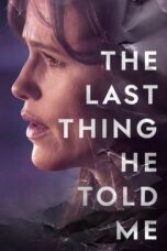 Nonton Film The Last Thing He Told Me (2023) CINEKEREN