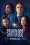 Nonton Film Stay Close (2021) CINEKEREN