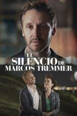 Nonton Film The Silence of Marcos Tremmer (2024) CINEKEREN