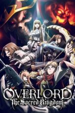 Nonton Film OVERLORD: The Sacred Kingdom (2024) CINEKEREN