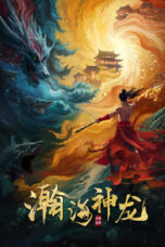 Nonton Film Loong of the Oceans (2025) CINEKEREN