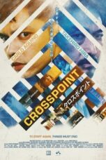 Nonton Film Crosspoint (2024) CINEKEREN