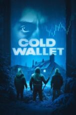 Nonton Film Cold Wallet (2025) CINEKEREN