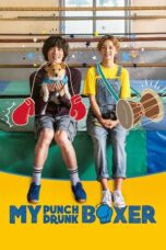 Nonton Film My Punch-Drunk Boxer (2019) CINEKEREN