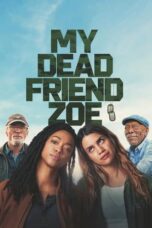 Nonton Film My Dead Friend Zoe (2025) CINEKEREN