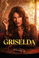 Nonton Film Griselda (2024) CINEKEREN