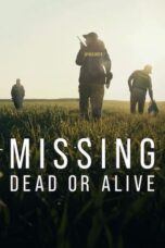 Nonton Film Missing: Dead or Alive? (2023) CINEKEREN