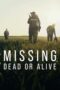 Nonton Film Missing: Dead or Alive? (2023) CINEKEREN Nonton Film Missing: Dead or Alive? (2023) CINEKEREN